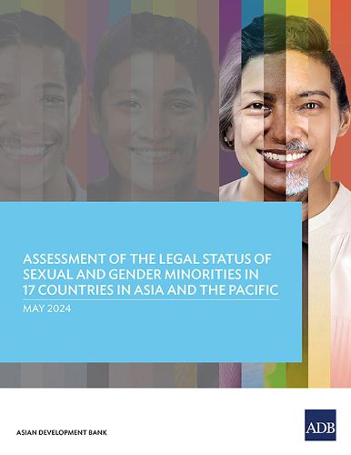 Cover image for Assessment of the Legal Status of Sexual and Gender Minorities in 17 Countries in Asia and the Pacific