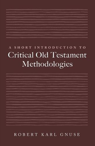 Cover image for A Short Introduction to Critical Old Testament Methodologies