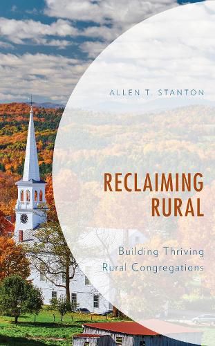 Cover image for Reclaiming Rural: Building Thriving Rural Congregations