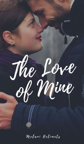 Cover image for The Love of Mine