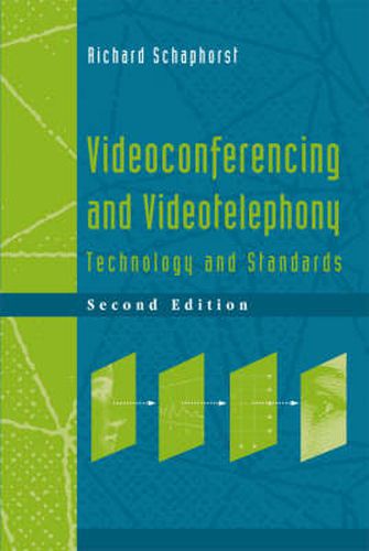 Cover image for Videoconferencing and Videotelephony - Technology and Standards, Second Edition