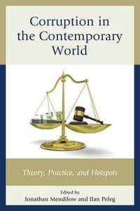 Cover image for Corruption in the Contemporary World: Theory, Practice, and Hotspots