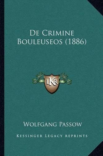 Cover image for de Crimine Bouleuseos (1886)