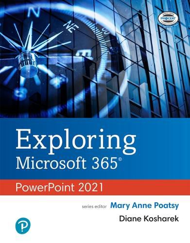 Cover image for Exploring Microsoft 365: PowerPoint 2021