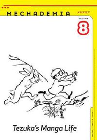 Cover image for Mechademia 8: Tezuka's Manga Life