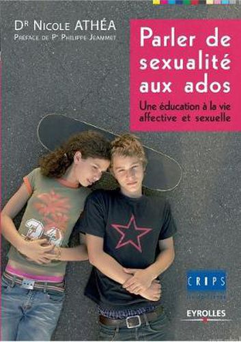 Cover image for Parler de sexualite aux ados: Une education a la vie affective et sexuelle