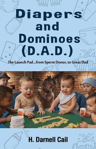 Cover image for Diapers And Dominoes (D.A.D.)