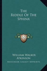 Cover image for The Riddle of the Sphinx