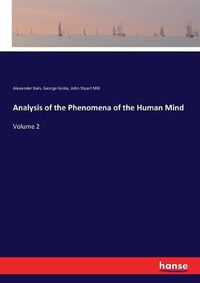 Cover image for Analysis of the Phenomena of the Human Mind: Volume 2