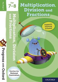 Cover image for Progress with Oxford: Multiplication, Division and Fractions Age 7-8