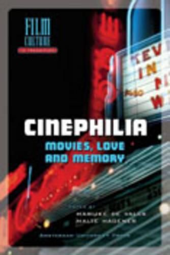 Cover image for Cinephilia: Movies, Love and Memory