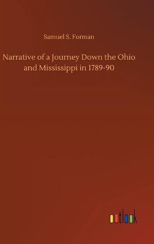 Cover image for Narrative of a Journey Down the Ohio and Mississippi in 1789-90