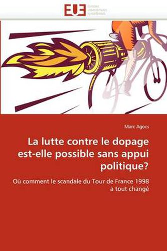 Cover image for La Lutte Contre Le Dopage Est-Elle Possible Sans Appui Politique?