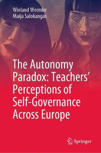 Cover image for The Autonomy Paradox: Teachers' Perceptions of Self-Governance Across Europe