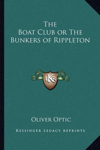 Cover image for The Boat Club or the Bunkers of Rippleton