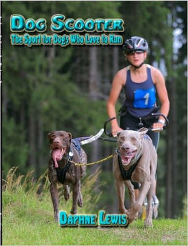 Cover image for Dog Scooter - The Sport for Dogs Who Love to Run