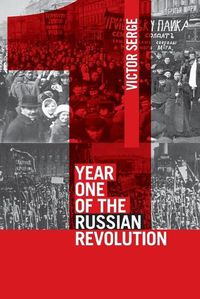 Cover image for Year One Of The Russian Revolution