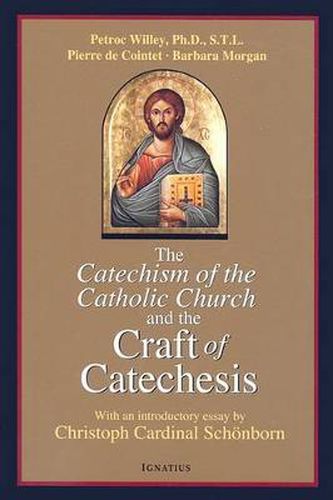 Cover image for Catechism of the Catholic Church and the Craft of Catechesis