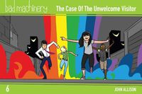 Cover image for Bad Machinery Vol. 6, 6: The Case of the Unwelcome Visitor, Pocket Edition