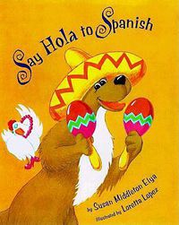 Cover image for Say Hola to Spanish