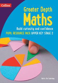 Cover image for Greater Depth Maths Pupil Resource Pack Upper Key Stage 2