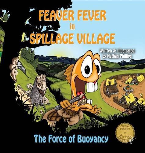 Cover image for Feaver Fever in Spillage Village: The Force of Buoyancy