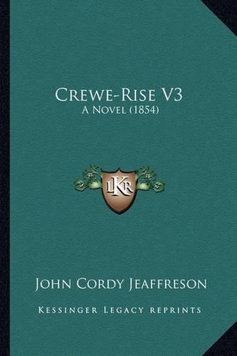 Cover image for Crewe-Rise V3: A Novel (1854)