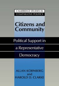 Cover image for Citizens and Community: Political Support in a Representative Democracy