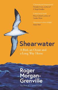 Cover image for Shearwater: A Bird, an Ocean, and a Long Way Home