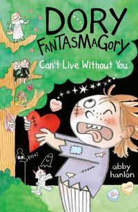 Cover image for Dory Fantasmagory: Can't Live Without You