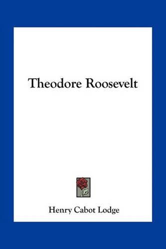 Theodore Roosevelt