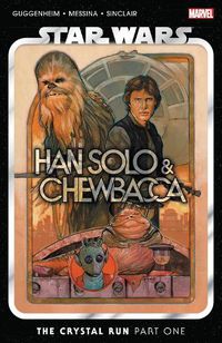 Cover image for Star Wars: Han Solo & Chewbacca Vol. 1 - The Crystal Run