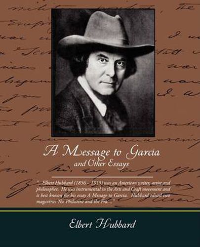 Cover image for A Message to Garcia and Other Essays