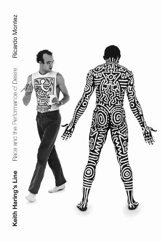 Cover image for Keith Haring's Line: Race and the Performance of Desire