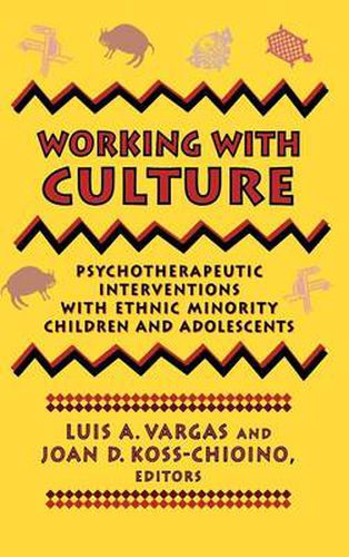 Cover image for Working with Culture: Psychotherapeutic Interventions with Ethnic Minority Children