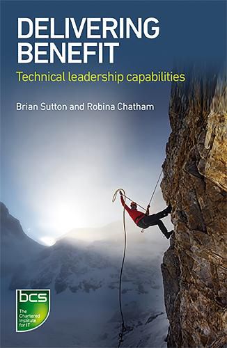 Cover image for Delivering Benefit: Technical leadership capabilities