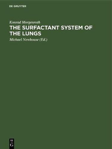 The Surfactant System of the Lungs: Morphology and Clinical Significance