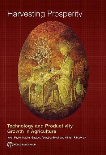Cover image for Harvesting prosperity: technology and productivity growth in agriculture