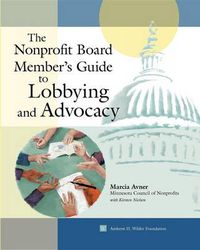 Cover image for The Nonprofit Board Member's Guide to Lobbying and Advocacy