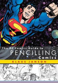 Cover image for Dc Comics Guide to Pencilling Comics, The