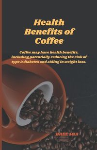 Cover image for Health Benefits of Coffee