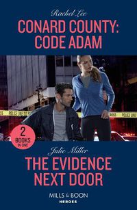 Cover image for Conard County: Code Adam / The Evidence Next Door