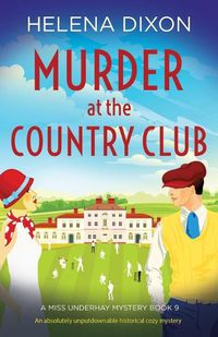 Cover image for Murder at the Country Club: An absolutely unputdownable historical cozy mystery