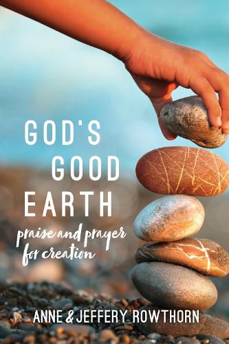 God's Good Earth: Praise and Prayer for Creation