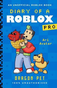 Cover image for Dragon Pet (Diary of a Roblox Pro: Book 2)