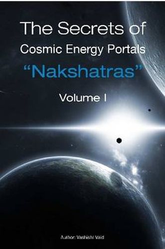 The Secrets of Cosmic Energy Portals "Nakshatras"