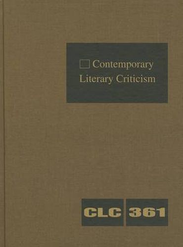 Cover image for Contemporary Literary Criticism: Criticism of the Works of Today's Novelists, Poets, Playwrights, Short Story Writers, Scriptwriters, and Other Creative Writers