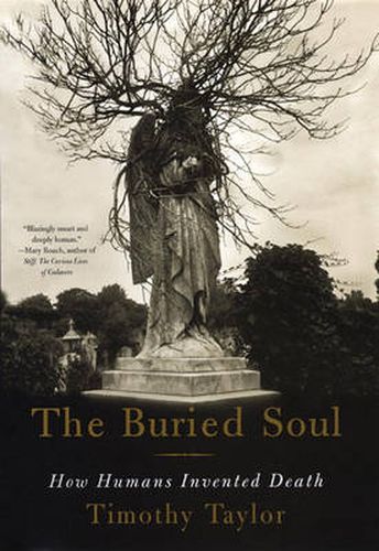 Cover image for The Buried Soul: How Humans Invented Death