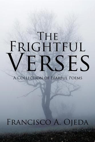 Cover image for The Frightful Verses: A Collection of Fearful Poems