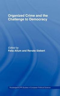 Cover image for Organized Crime and the Challenge to Democracy